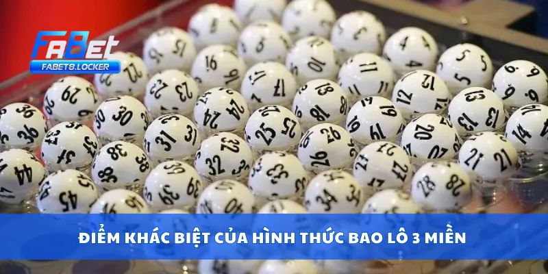 Điểm khác biệt của hình thức bao lô 3 miền