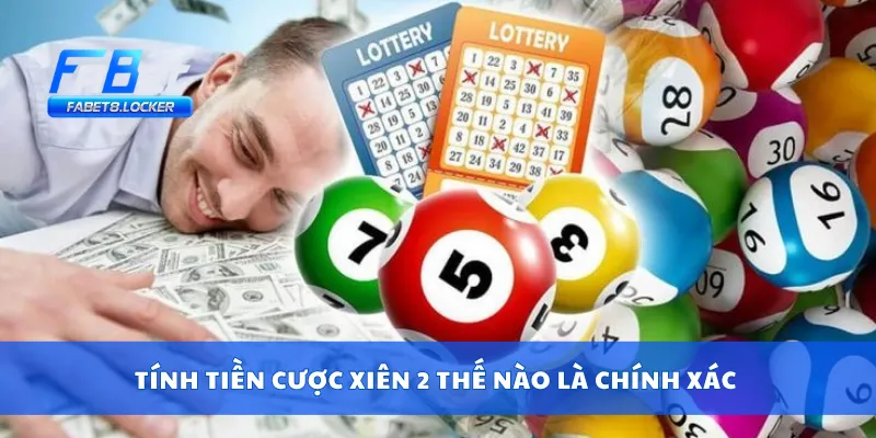 Tính tiền cược xiên 2 thế nào là chính xác